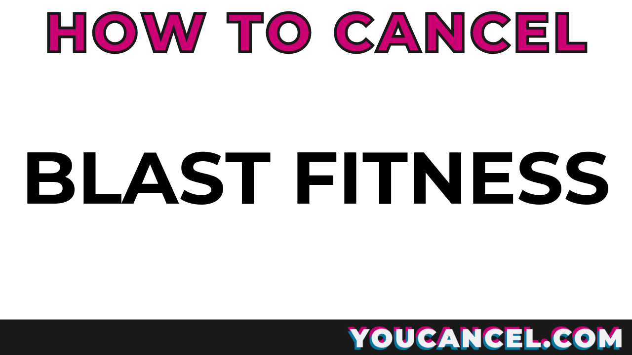 How To Cancel Blast Fitness