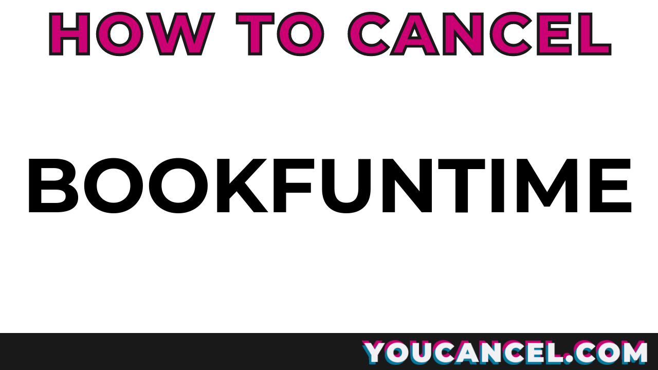 How To Cancel Bookfuntime