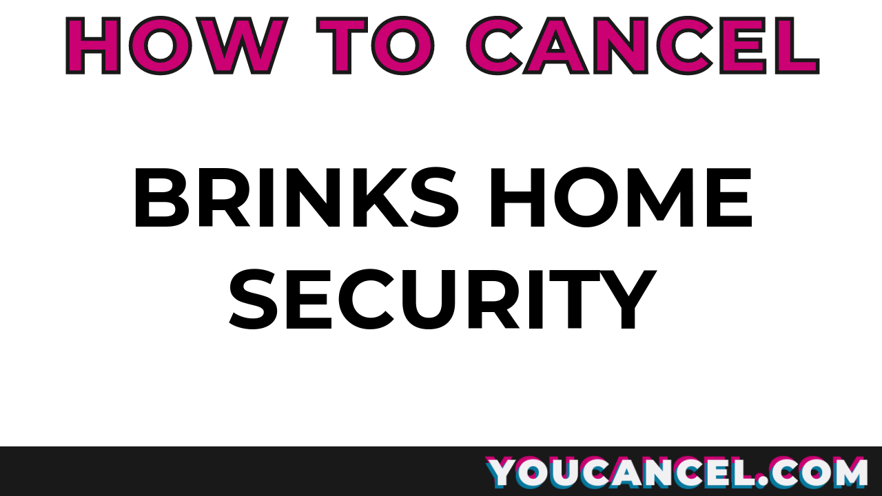 How To Cancel Brinks Home Security
