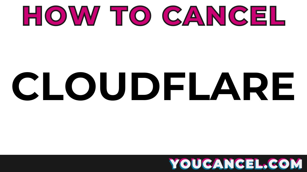 How To Cancel CloudFlare