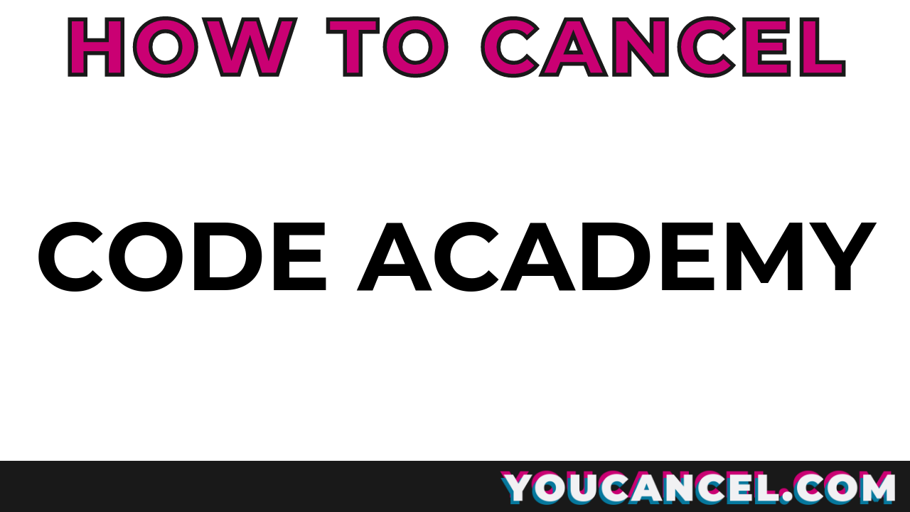 How To Cancel Code Academy