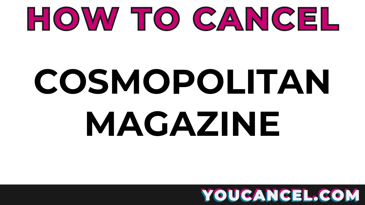 How To Cancel Cosmopolitan Magazine