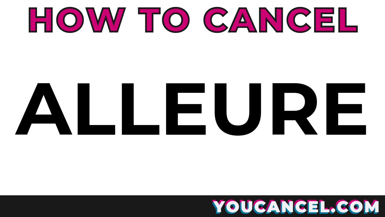 How To Cancel Alleure