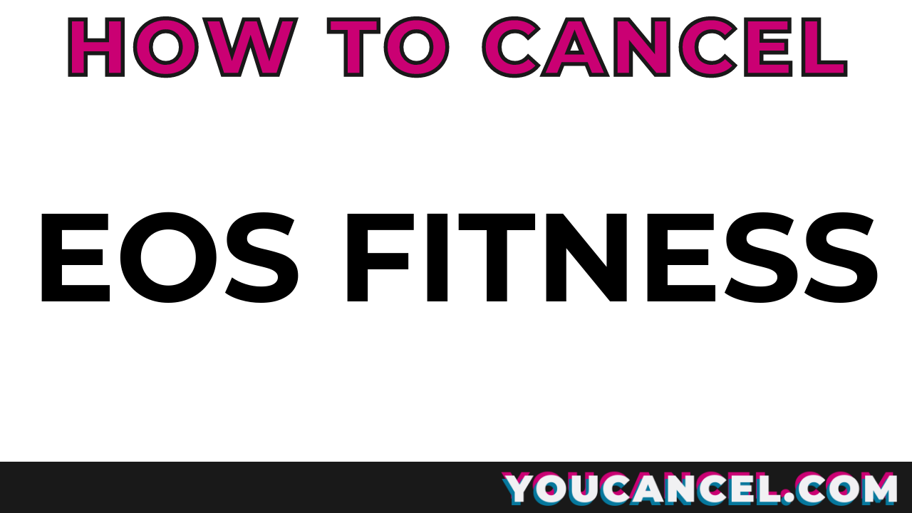 How To Cancel EOS Fitness