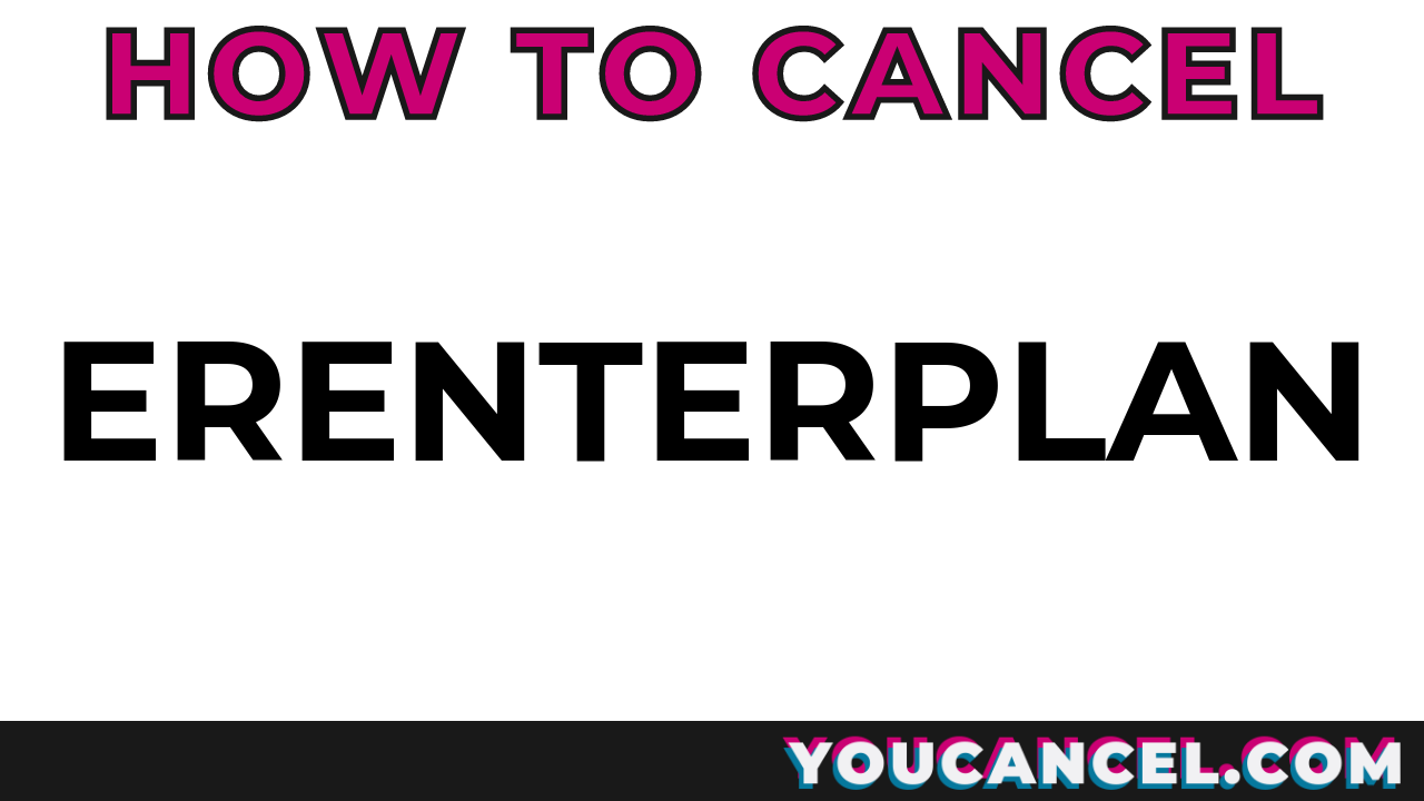How To Cancel eRenterPlan