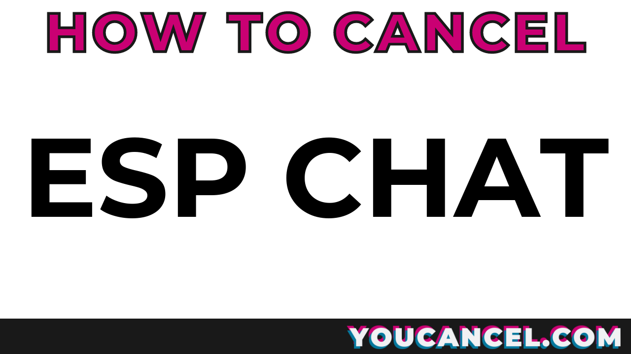 How To Cancel ESP Chat