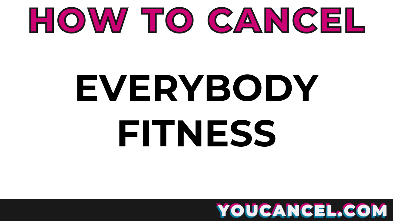 How To Cancel EveryBody Fitness