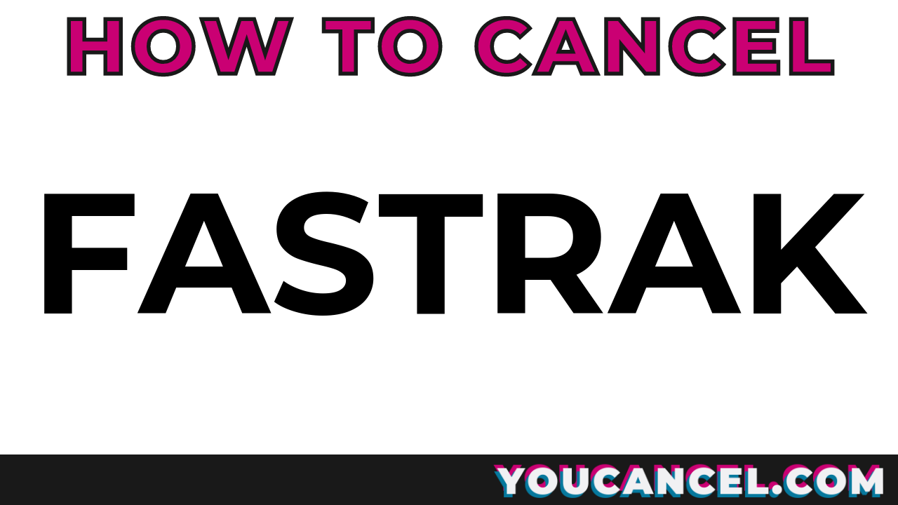 How To Cancel FasTrak
