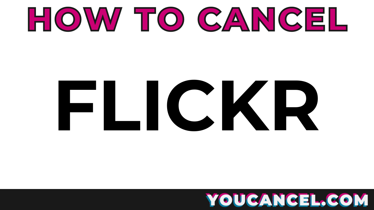 How To Cancel Flickr