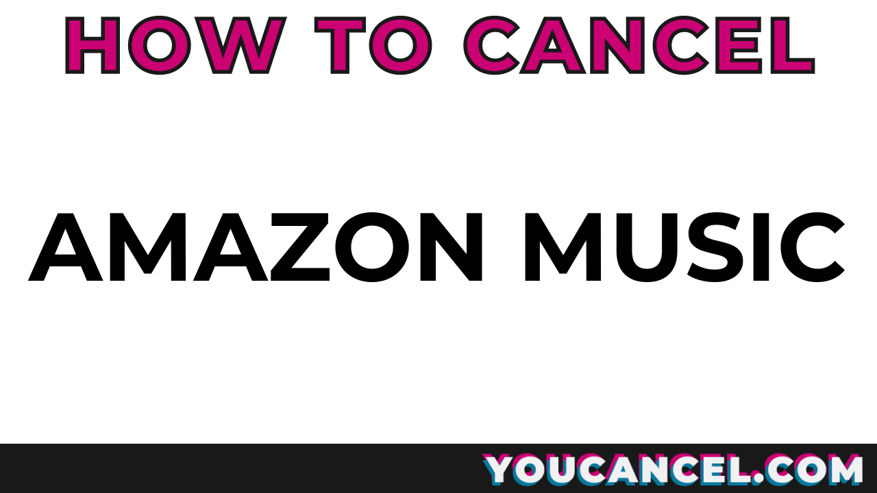 How To Cancel Amazon Music