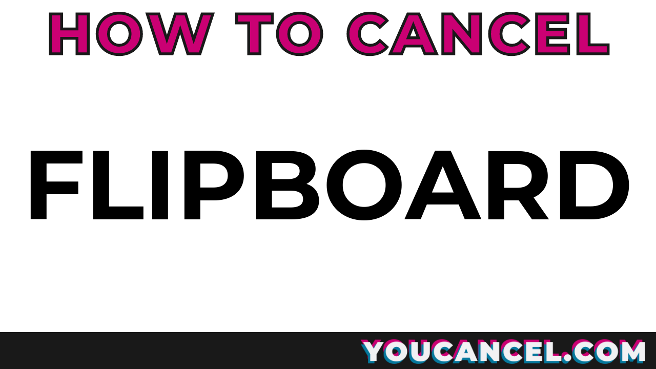 How To Cancel Flipboard