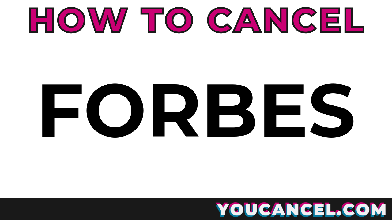 How To Cancel Forbes