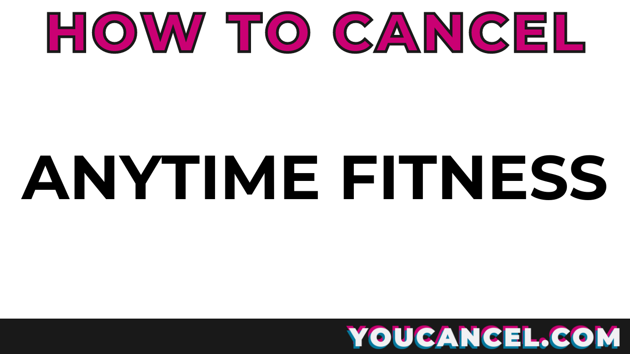 How To Cancel Anytime Fitness
