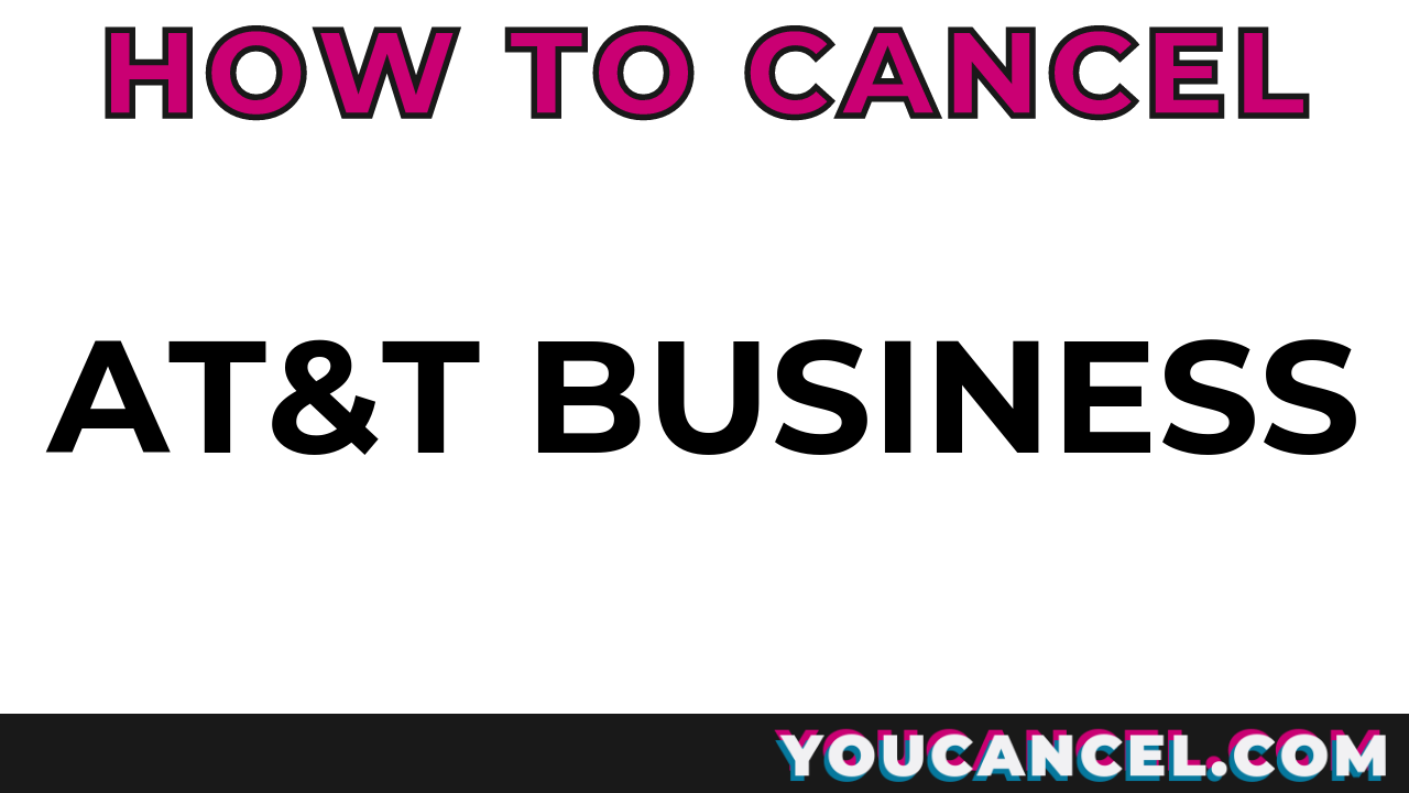 How To Cancel AT&T Business