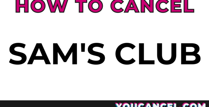 How to Cancel Sam’s Club