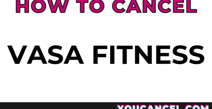 How To Cancel VASA Fitness