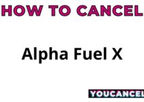 How To Cancel Alpha Fuel X