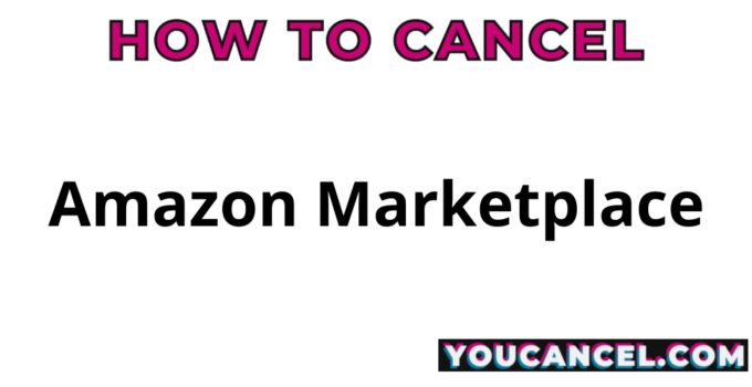 How To Cancel Amazon Marketplace