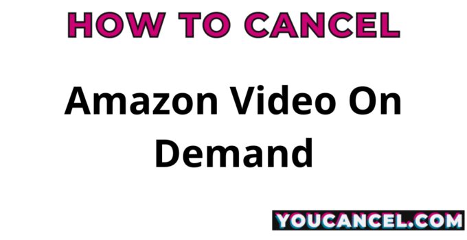 How To Cancel Amazon Video On Demand