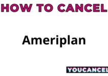 How To Cancel Ameriplan