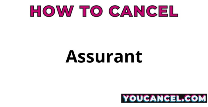 How To Cancel Assurant