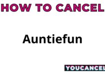 How To Cancel Auntiefun
