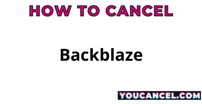 How To Cancel Backblaze