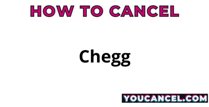 How To Cancel Chegg