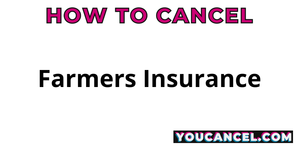 how-to-cancel-farmers-insurance-youcancel