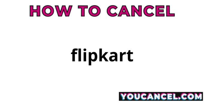 How To Cancel flipkart