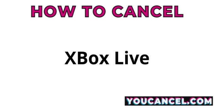 How To Cancel XBox Live