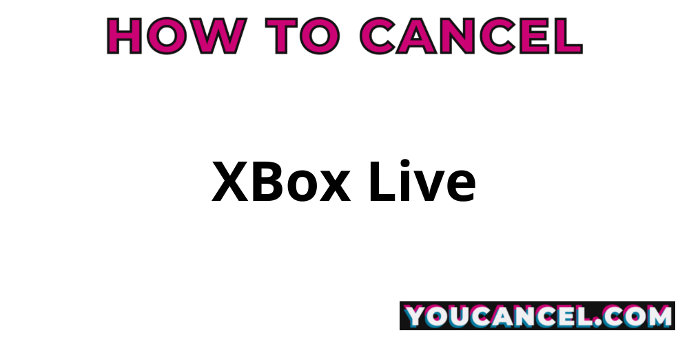 How To Cancel Xbox Live 4669