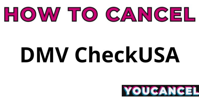 How To Cancel DMV CheckUSA