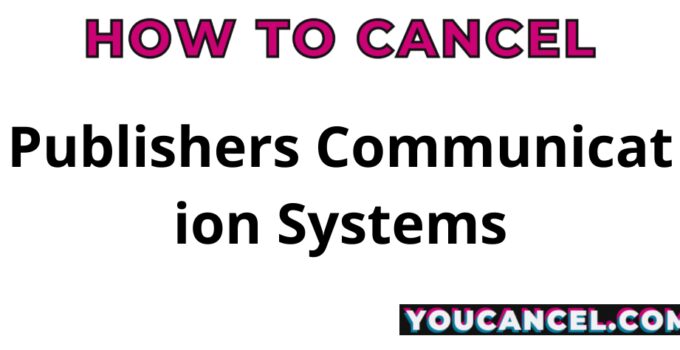 How To Cancel Publishers Communication Systems