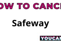 How To Cancel Safeway