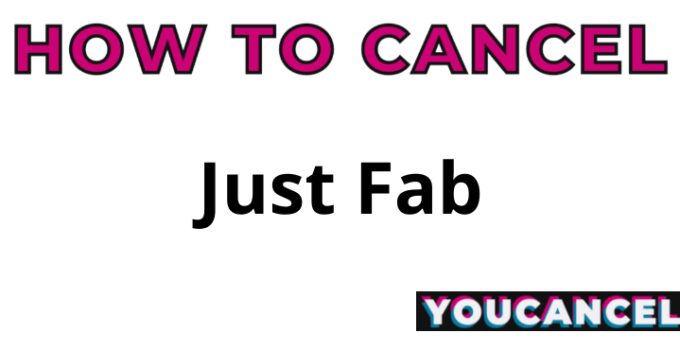 How To Cancel Just Fab
