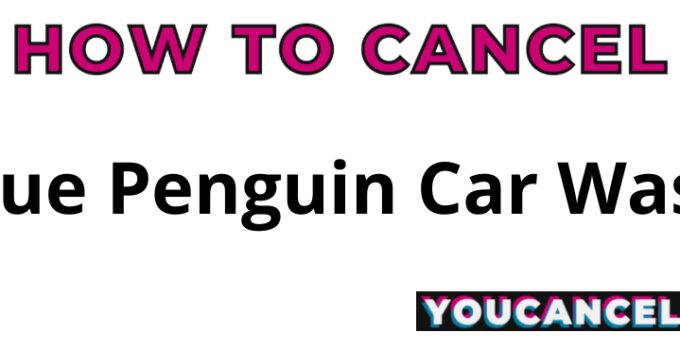 How To Cancel Blue Penguin Car Wash