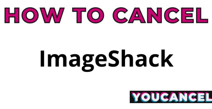 How To Cancel ImageShack