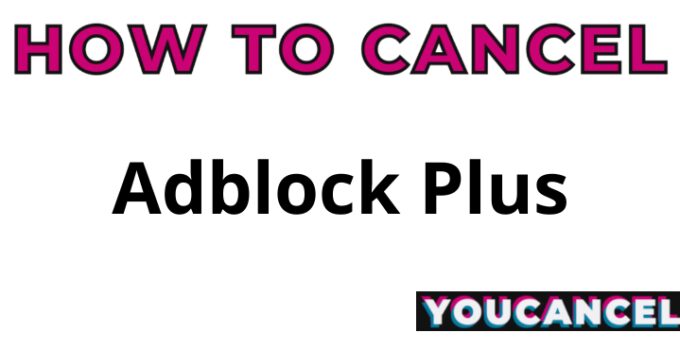 How To Cancel Adblock Plus
