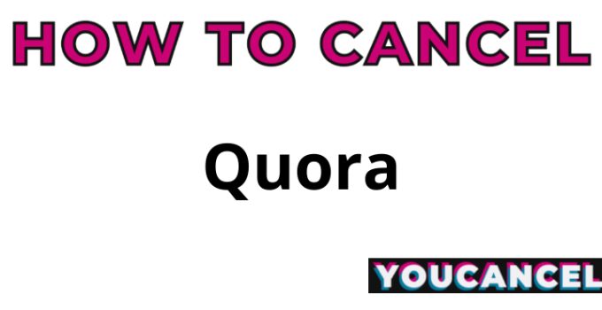 How To Cancel Quora