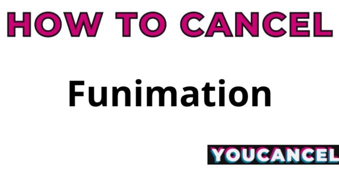 How To Cancel Funimation