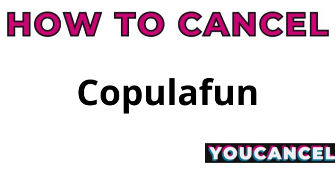 How To Cancel Copulafun