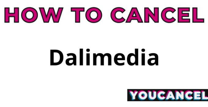 How To Cancel Dalimedia