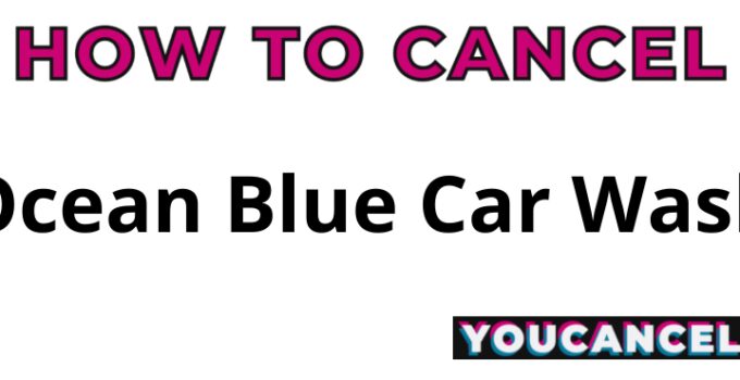 How To Cancel Ocean Blue Car Wash