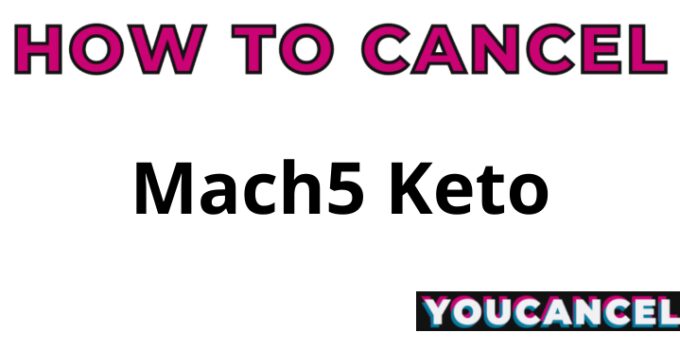 How To Cancel Mach5 Keto